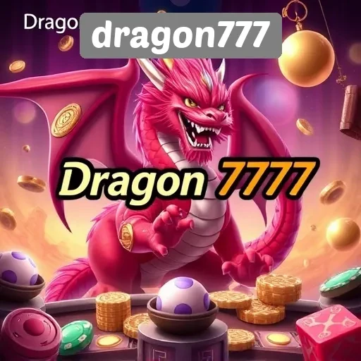 Dragon777 sebagai Platform Permainan Online Terpercaya